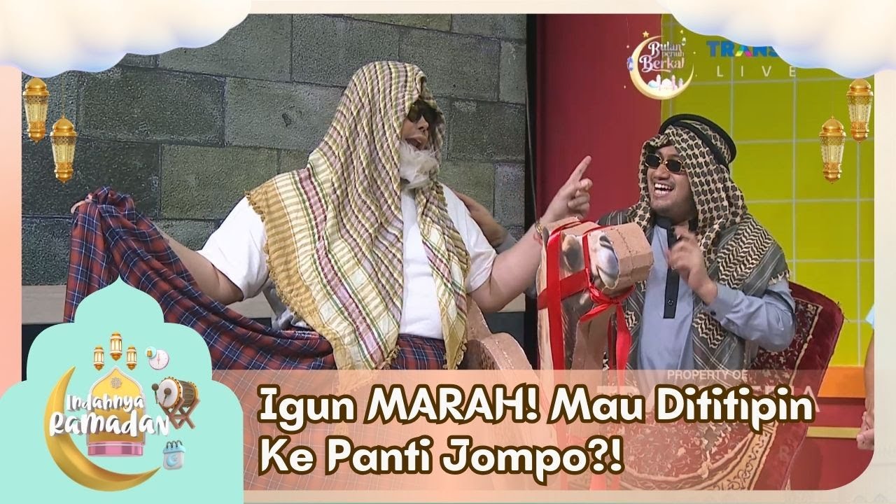 Igun MARAH! Mau Dititipin Ke Panti Jompo?! - INDAHNYA RAMADAN (23/02/26) P5