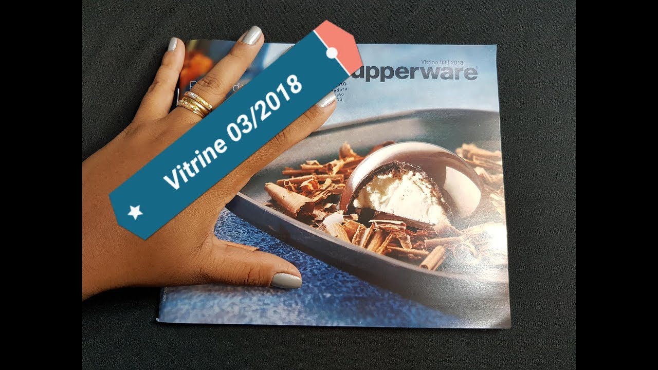 FOLHEANDO E COMENTANDO VITRINE 03/2018 | TUPPERWARE