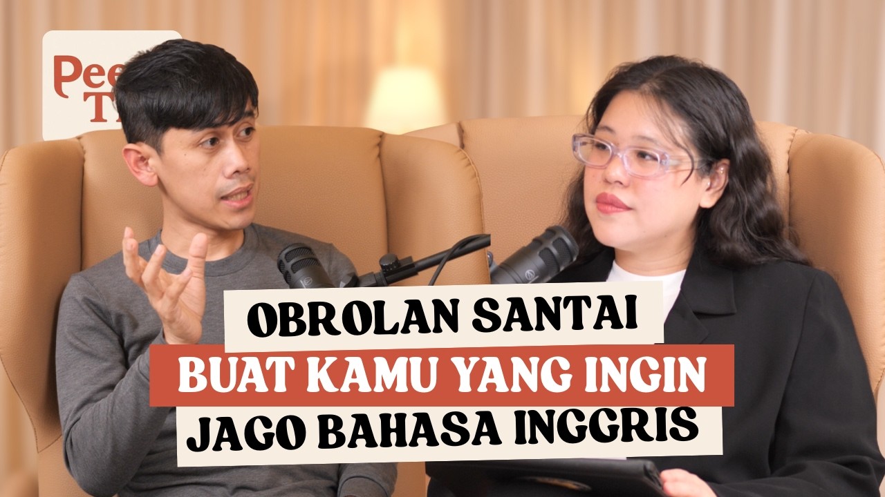 Setelah Nonton Ini, DIJAMIN Skill BAHASA INGGRIS Lo Semakin Meningkat! | Peeptalk #15
