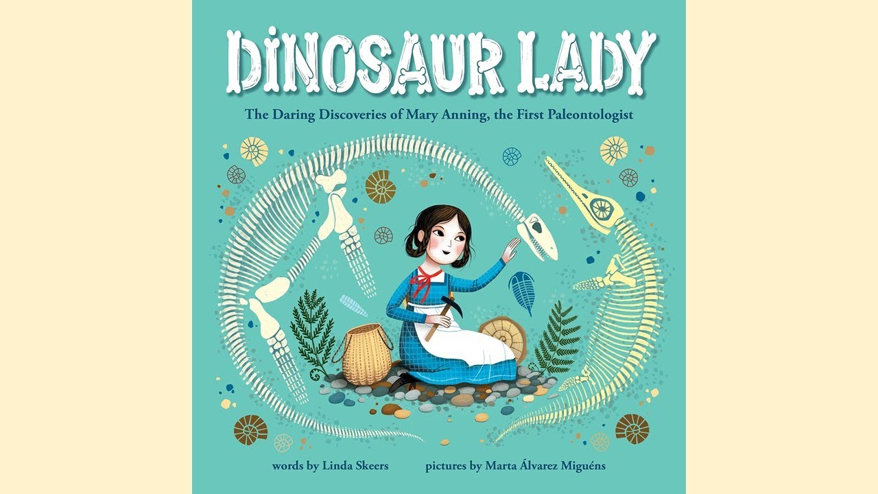 Dinosaur Lady by Linda Skeers | Kids Read Alouds | Classroom Read Alouds | Mary Anning