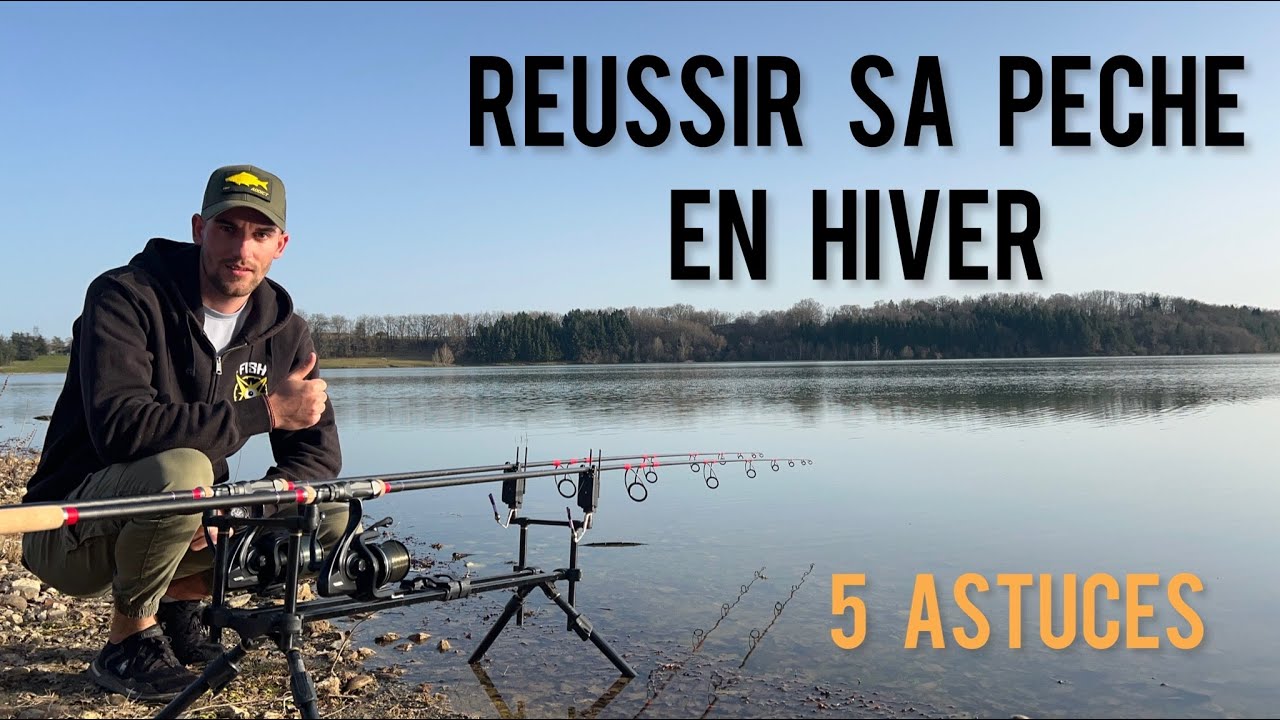 R&eacute;ussir sa p&ecirc;che en hiver // 5 astuces // 4K