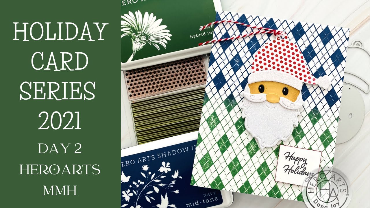 Holiday Card Series  2021   Day 2 Hero Arts My Monthly Hero