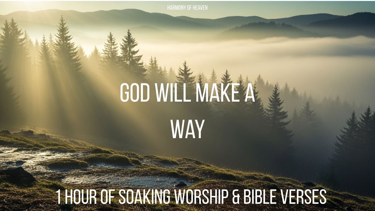 God Will Make a Way – Soaking Worship | Peaceful Instrumental Prayer Music