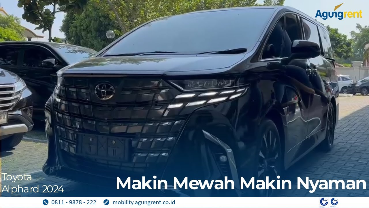 Review Toyota Alphard 2024: Mobil Mewah dengan Fitur yang Mengejutkan! - Agungrent