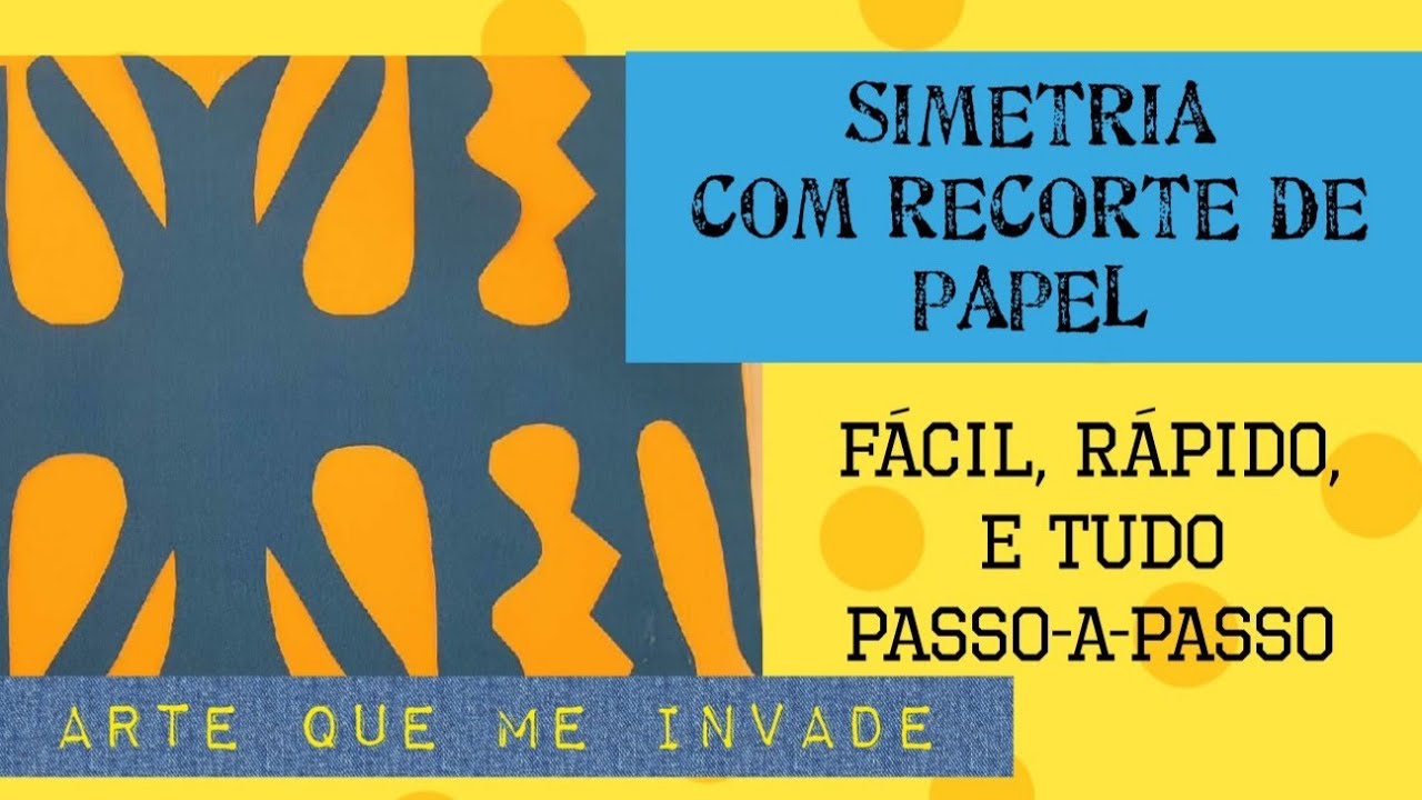 ATIVIDADE SIMETRIA com RECORTE  e DOBRADURA de papel - FÁCIL e RÁPIDO - Matemática e Arte juntas