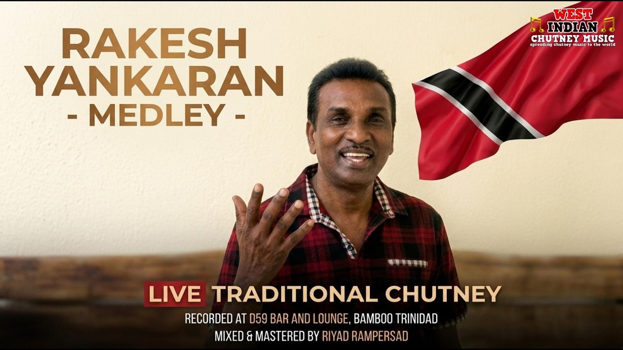 Rakesh Yankaran - Medley [Live Remastered] (2026 Traditional Chutney)