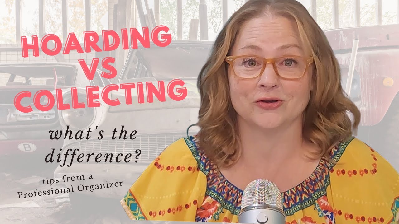 Hoarding versus Collecting - What's the Difference?