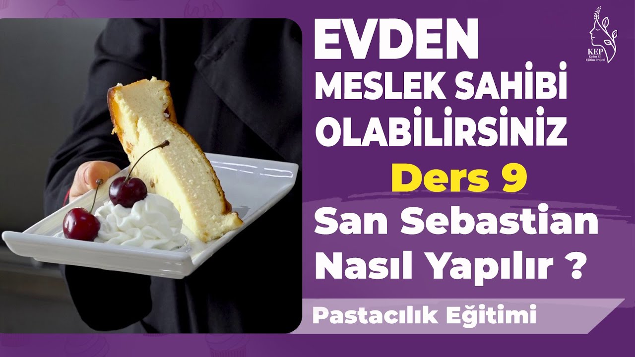 Ders: 9 - San Sebastian Nasıl Yapılır?  - Pastacılık Eğitimi