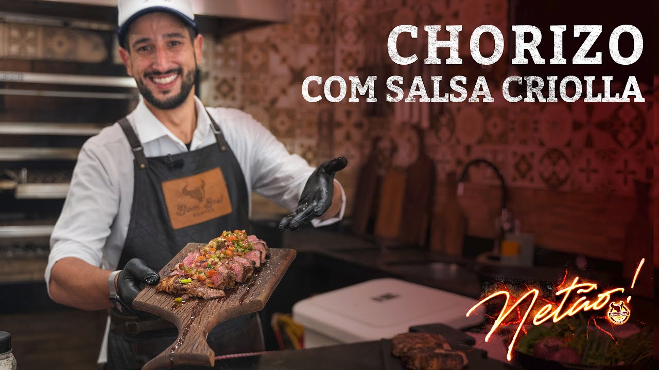 Chorizo com salsa Criolla! | Netão! Bom Beef #95