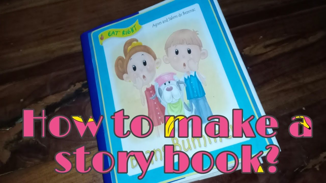 HOW TO: MAKE A STORY BOOK? • #MyOwnVersionofStorybook