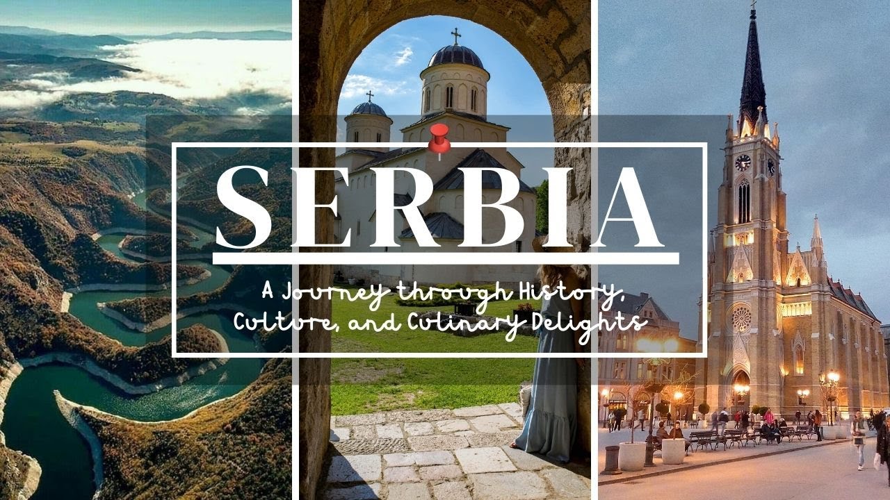 Serbia Unveiled | A Journey through History | Culture | Cuisine, and Natural Splendors #serbia