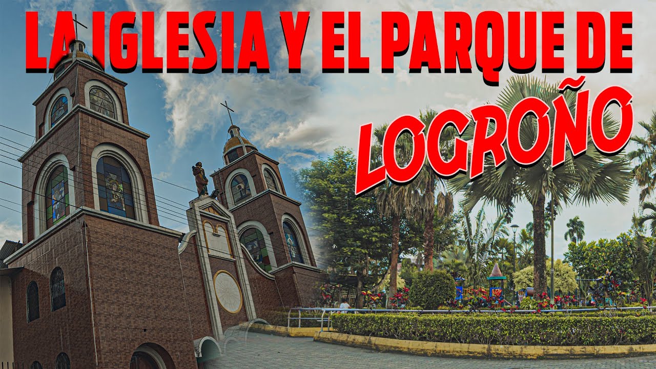 LOGROÑO ll El parque y la iglesia ll CIUDAD DE CABALLEROS Y HERMOSAS MUJERES