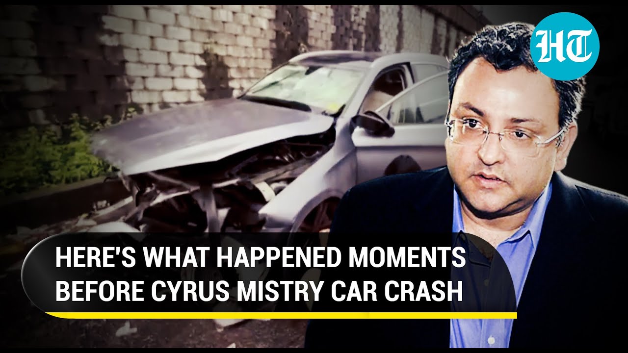 'Speeding at 100 KM/h...': How Cyrus Mistry's car crashed five seconds after applying brakes