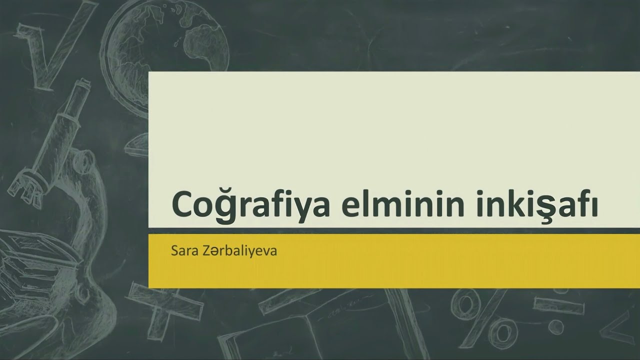Coğrafiya elminin inkişafı @Coğrafiya