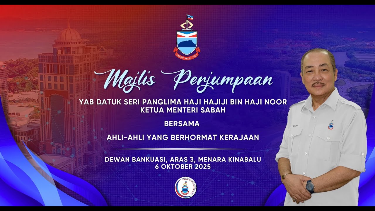 MAJLIS PERJUMPAAN YANG AMAT BERHORMAT KETUA MENTERI SABAH BERSAMA AHLI-AHLI YANG BERHORMAT KERAJAAN