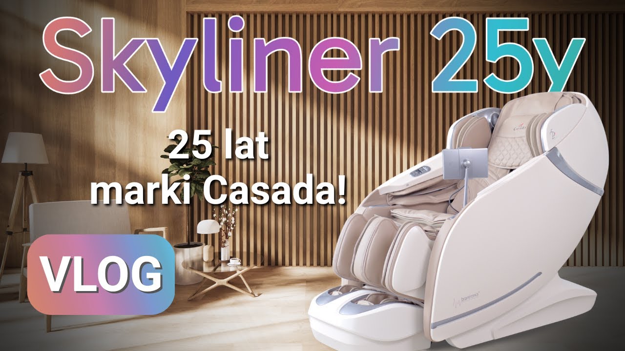 Skyliner 25y - Luksusowy fotel masujący 4D z funkcją Zero Gravity | VLOG