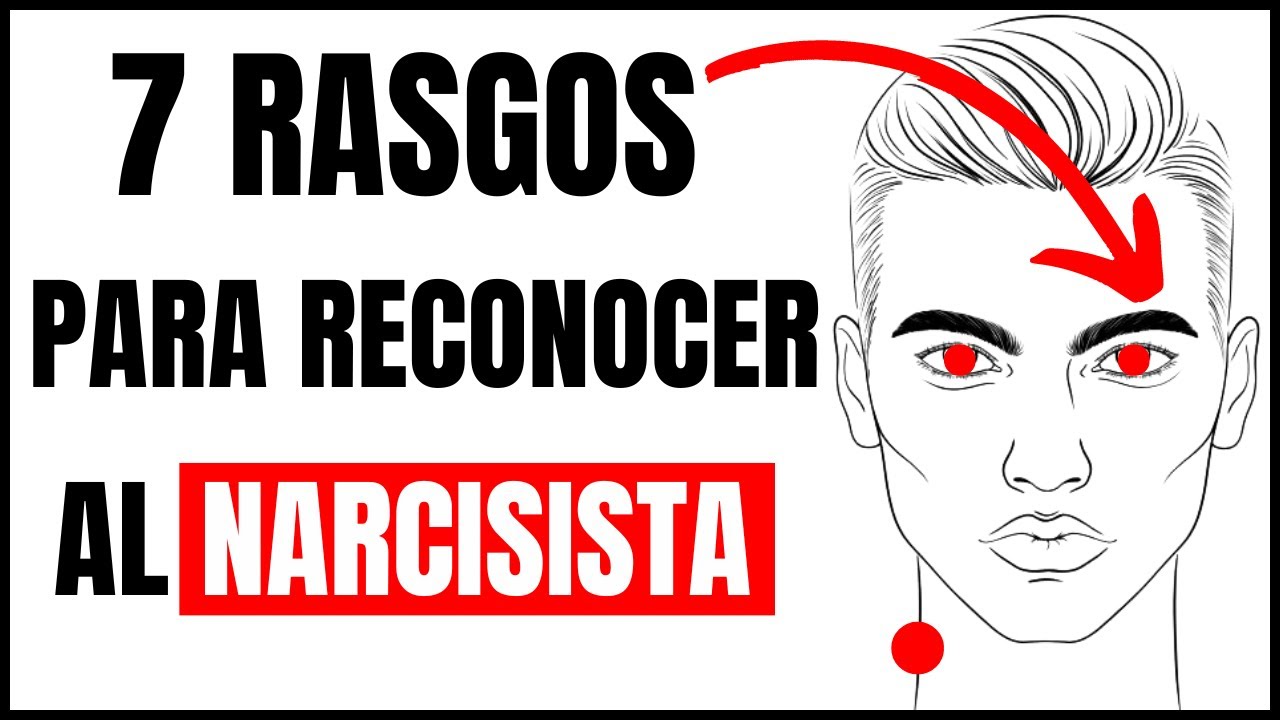 LOS 7 RASGOS F&Iacute;SICOS QUE DELATAN A UN NARCISISTA
