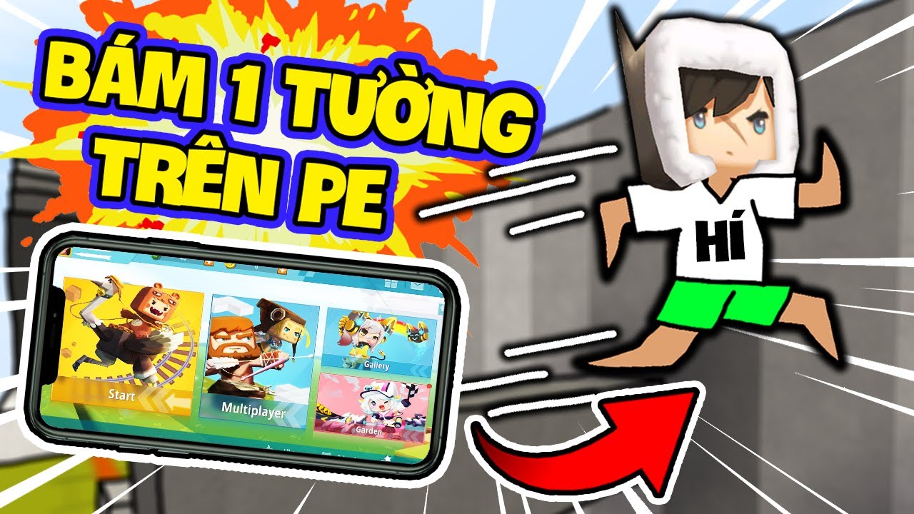 SIRO THỬ THÁCH BÁM 1 TƯỜNG MINI WORLD BẰNG ĐIỆN THOẠI SIÊU NGẦU - PARKOUR MINI WORLD PE
