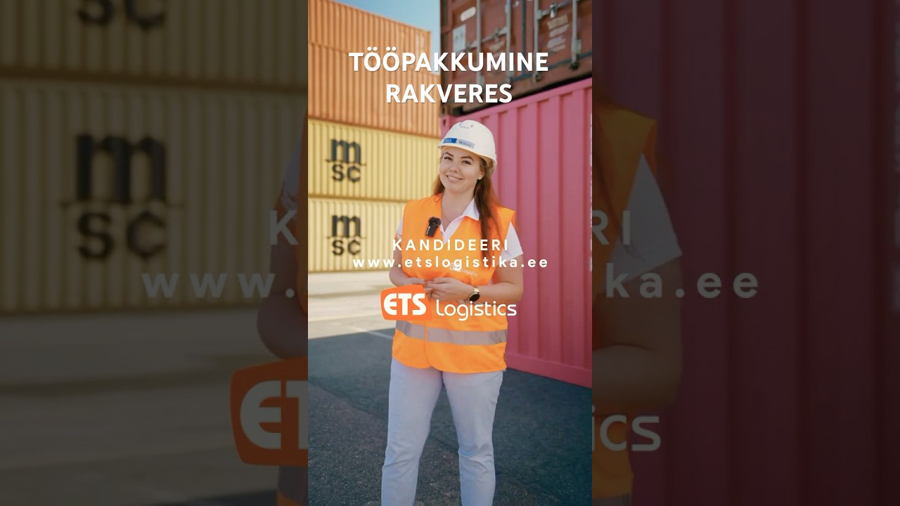 T&ouml;&ouml;pakkumine Rakveres - liitu ETS Logistikaga!