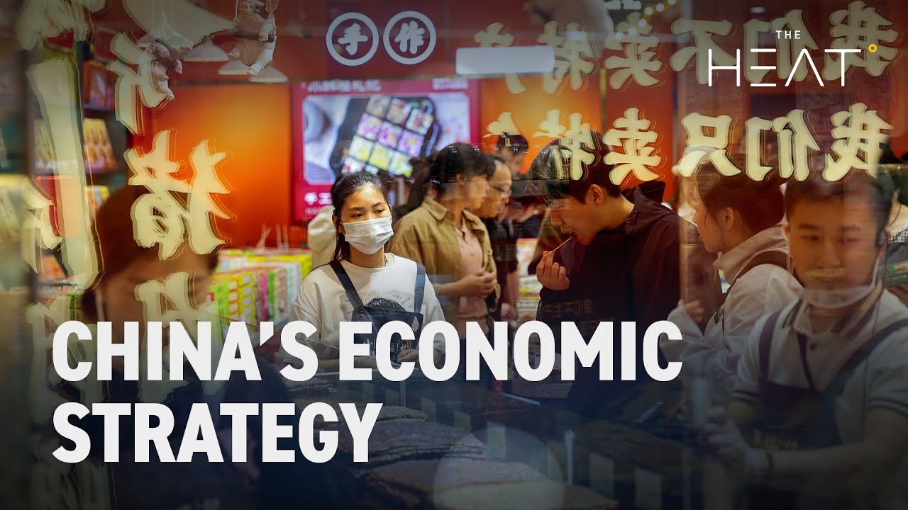 The Heat: China’s Economic Strategy