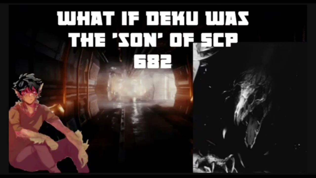 What if Deku was the 'son' of scp 682 part 8 (A trip to the forest)