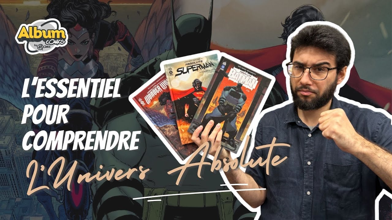 L'essentiel pour comprendre l'Univers Absolute