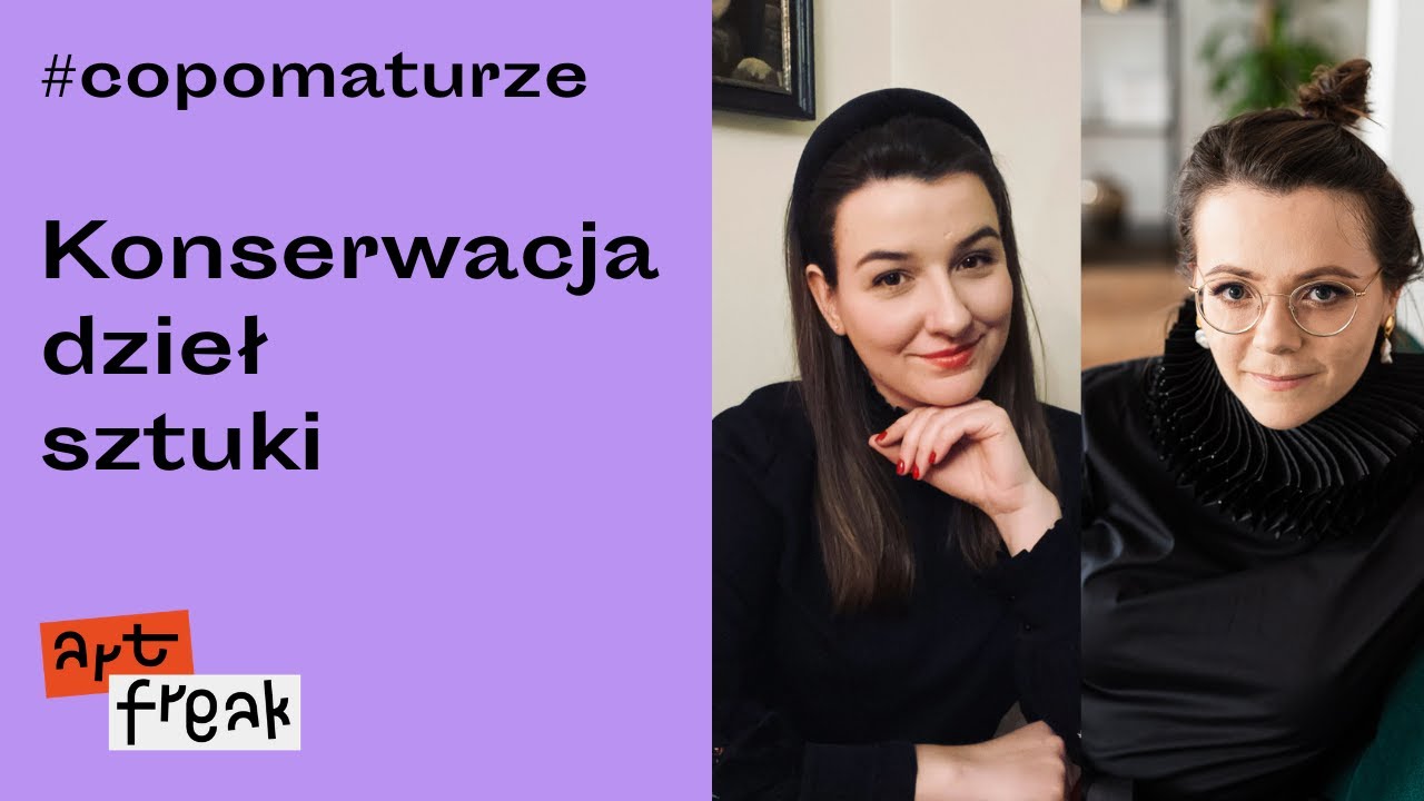 Konserwacja dzieł sztuki- jak wyglądają studia na tym kierunku? #copomaturze2