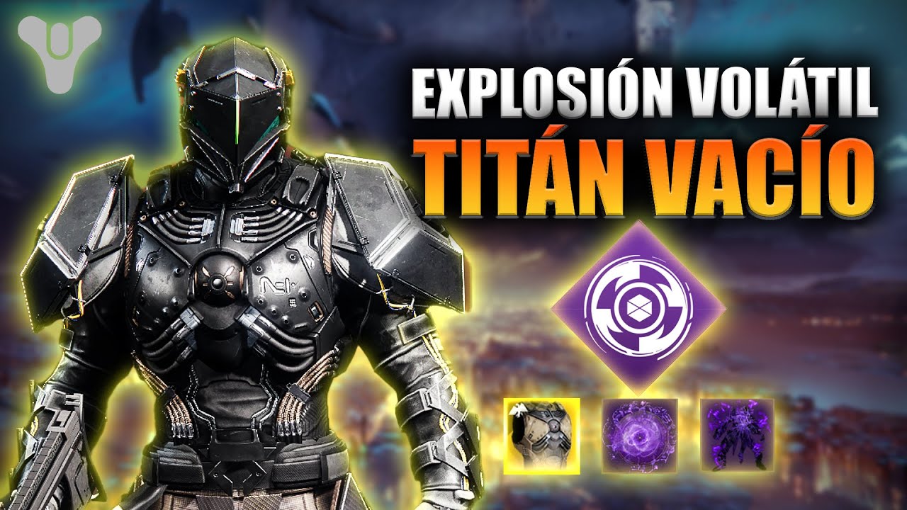 Build de Titán Vacío Explosivo | SOBREESCUDO, VOLATILIDAD y DEVORAR | Destiny 2 Lightfall