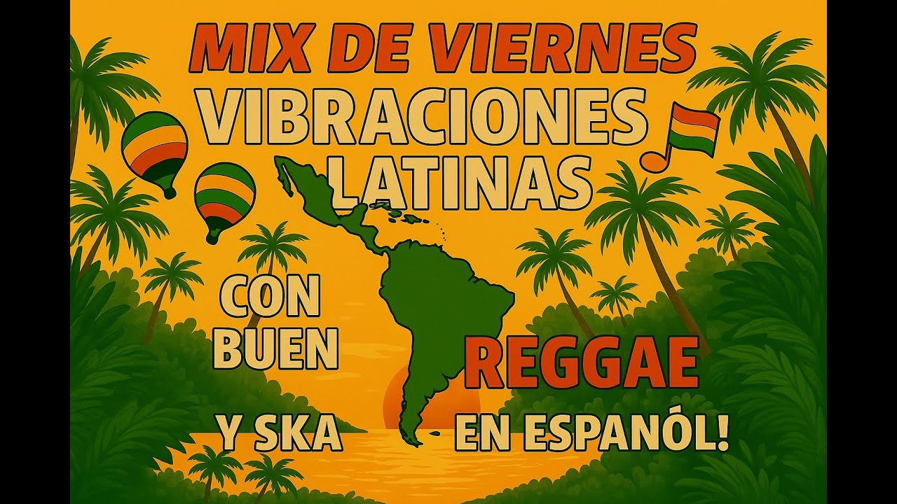 Mix de viernes:Vibraciones latinas con buen #reggae  #ska en #espa&ntilde;ol #dj #live #latino #mix #cumbia