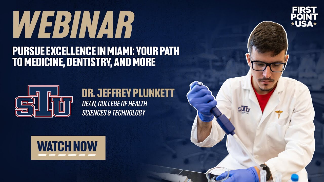 Pursue Excellence in Miami: Your Path to Medicine, Dentistry and More with St  Thomas University