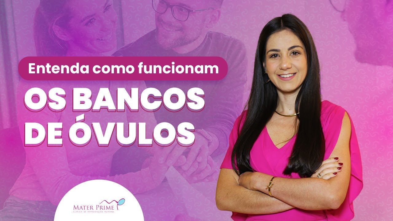 Entenda como funcionam os bancos de óvulos