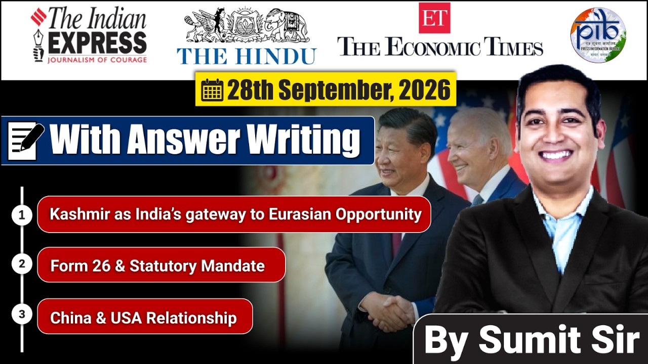 28 September 2026 | Editorial Discussion | Kashmir, form 26, China and USA