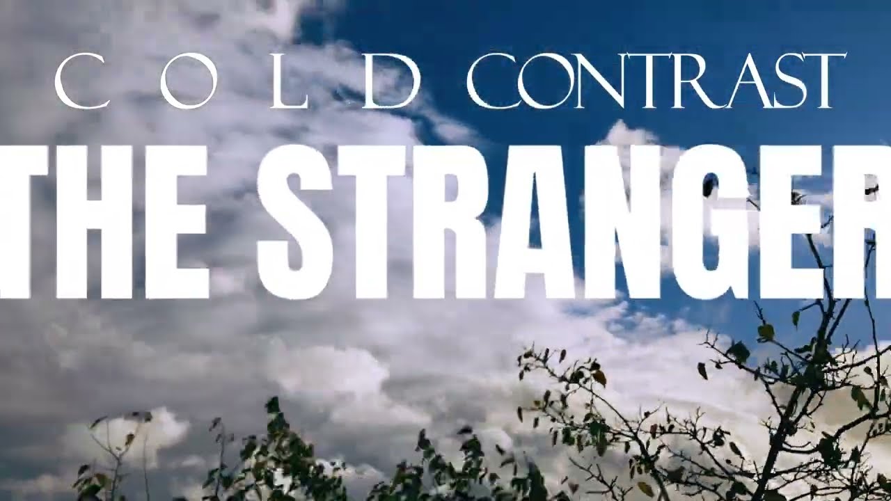 Cold Contrast - The Stranger (Official Lyrics Video)
