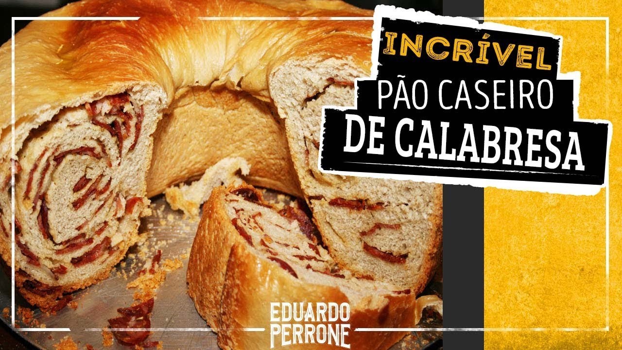 Como Fazer Pão Caseiro RECHEADO de CALABRESA