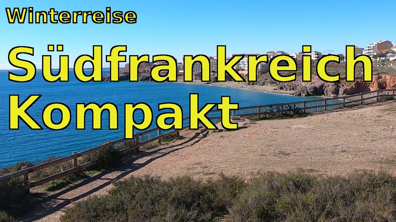 Winterreise Südfrankreich Kompakt