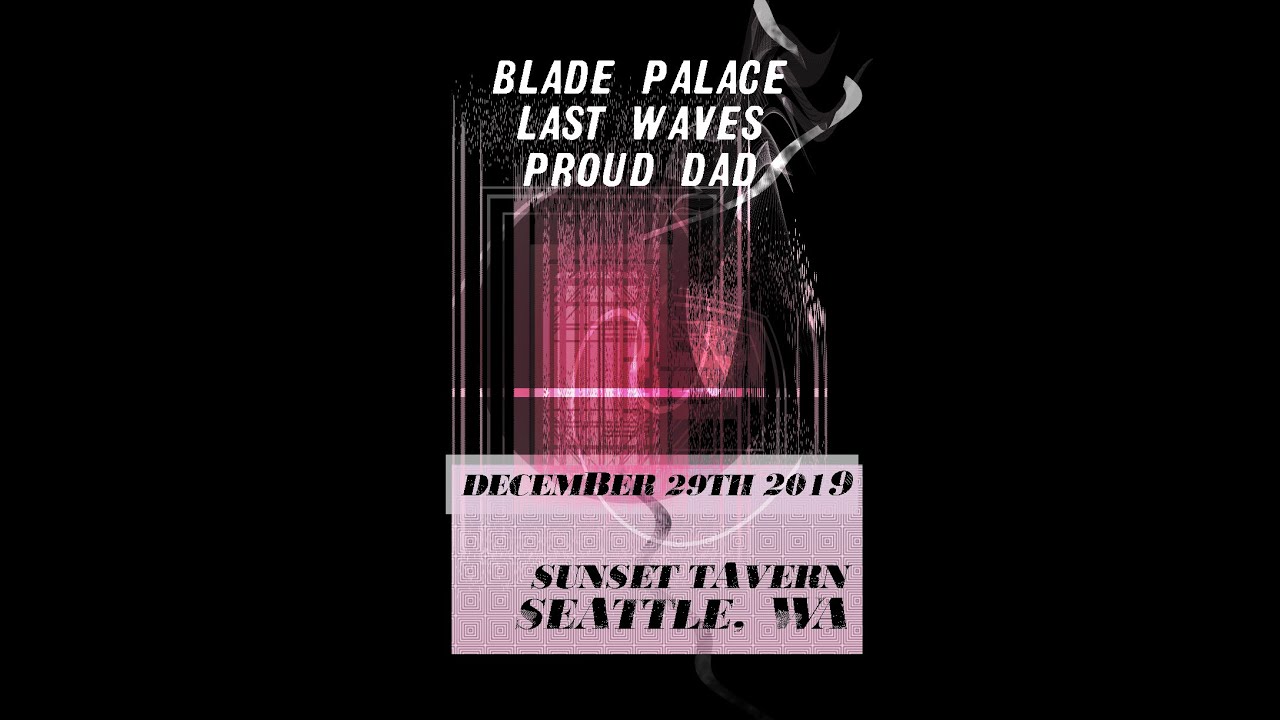 PROUD DAD LIVE @ SUNSET TAVERN 12.29.2019