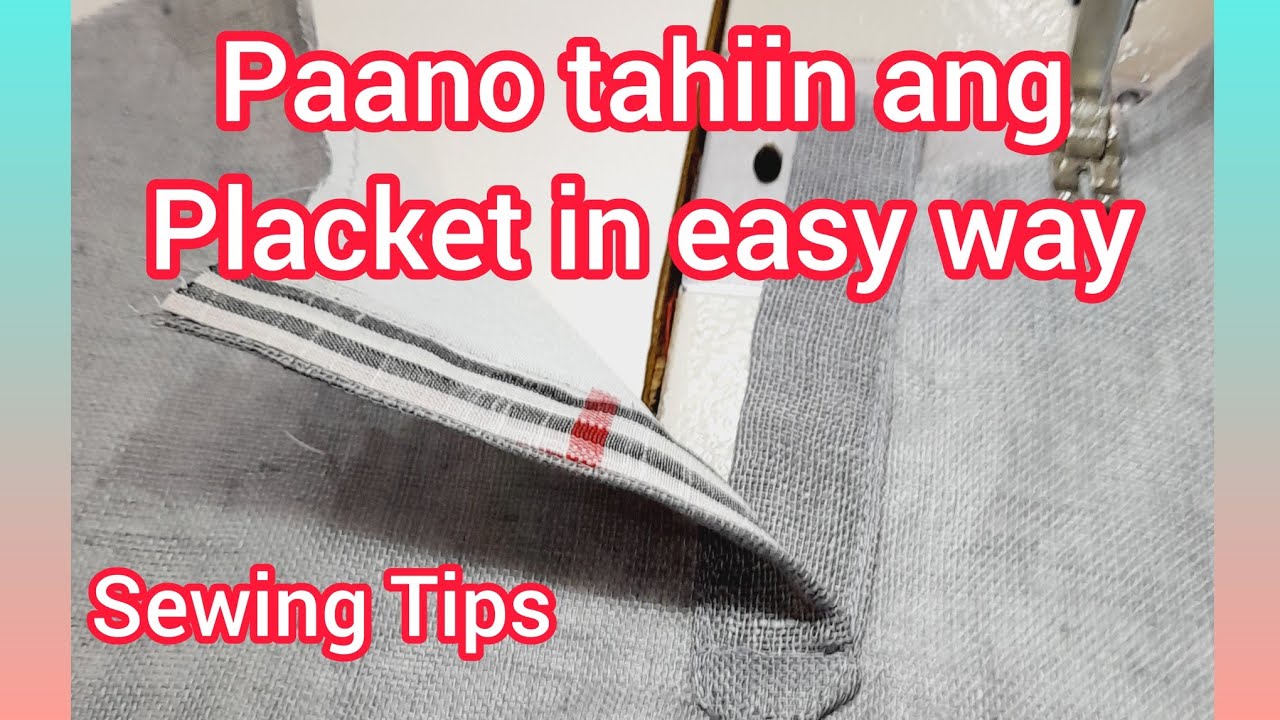 Paano manahi ng placket/simple and easy way