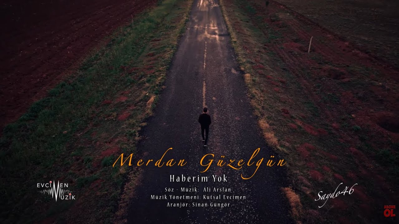 Merdan Güzelgün - Haberim Yok (Official Video)