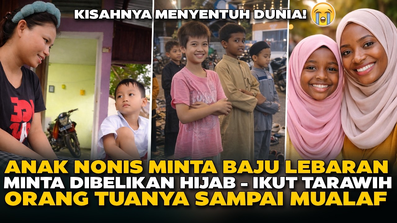TAK DISANGKA! Anak Non Muslim Minta Belikan Baju Lebaran, Belikan Hijab - Orang Tuanya Sampai Mualaf