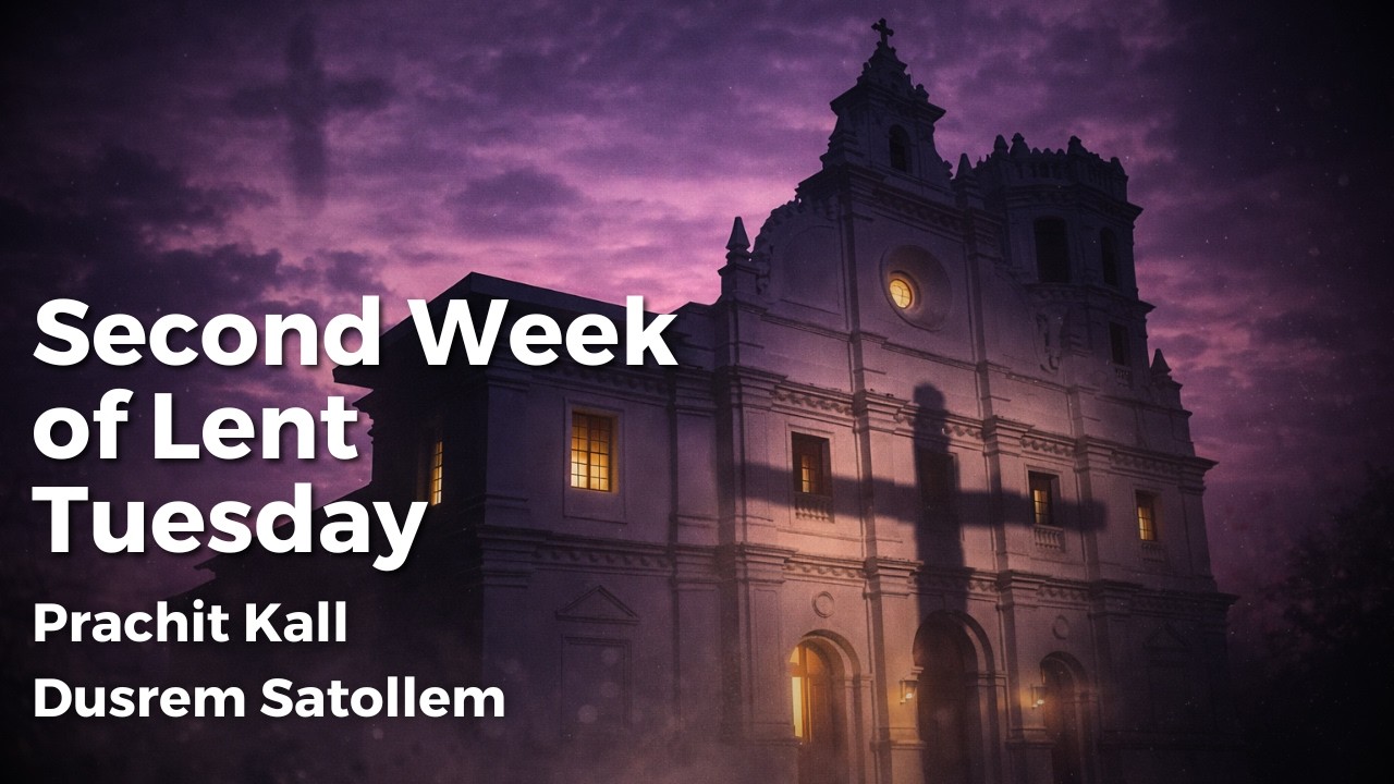 Second Week of Lent Tuesday - 3rd March 2026 7:00 AM - Fr. Francisco Pereira