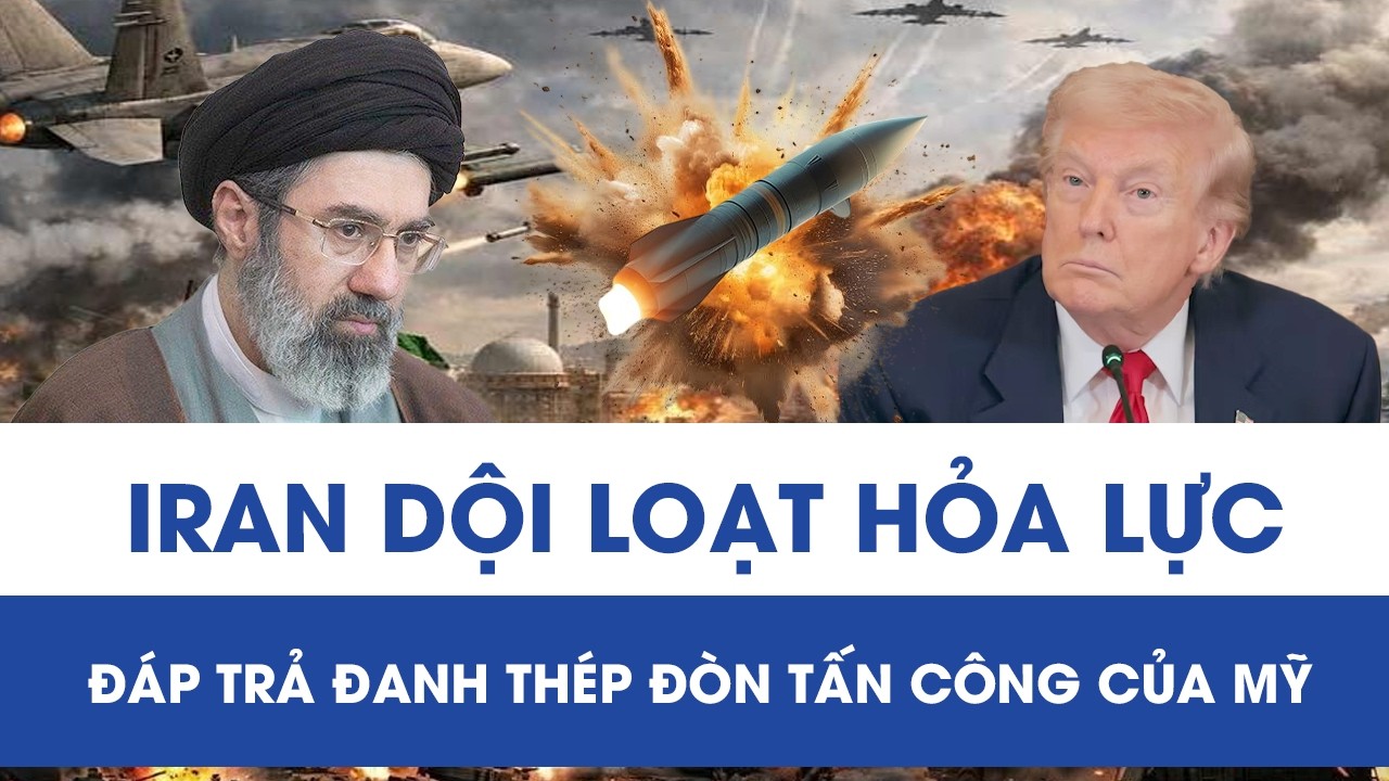 Iran dội loạt tên lửa và UAV, đáp trả đanh thép đòn tấn công của Mỹ