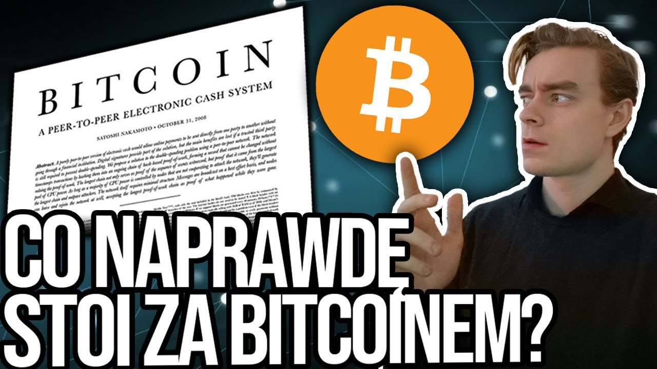 🔶BITCOIN - Jak NAPRAWDĘ DZIAŁA? Tłumaczę PODSTAWY Działania NAJWIĘKSZEJ KRYPTOWALUTY