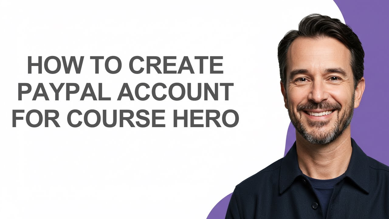 How to Create Paypal Account for Course Hero - KevinHowTo