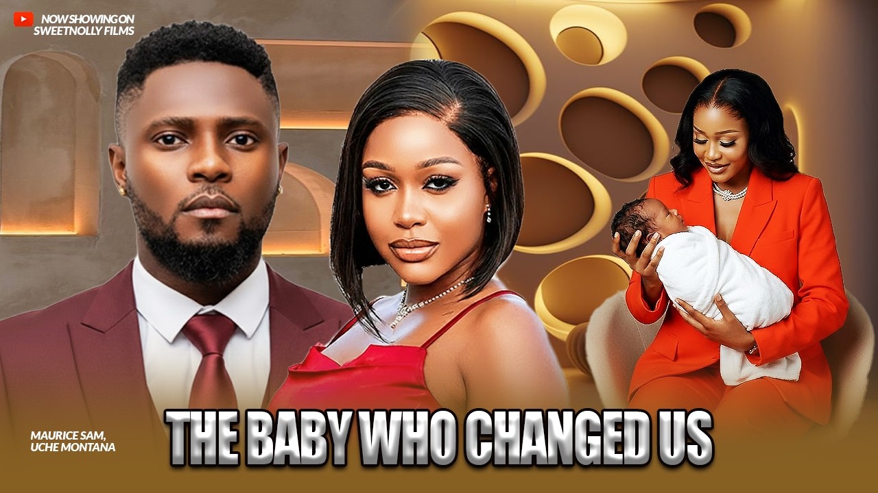 THE BABY THAT CHANGED US - Uche Montana, Maurice Sam, Anthony Monjaro | 2026 Latest Nollywood Movie