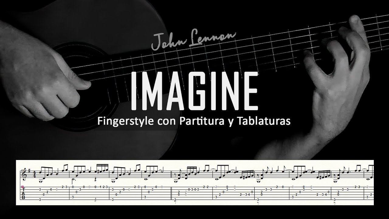 Imagine  (John Lennon) ▶ Guitarra solista fingerstyle + partitura/tablatura