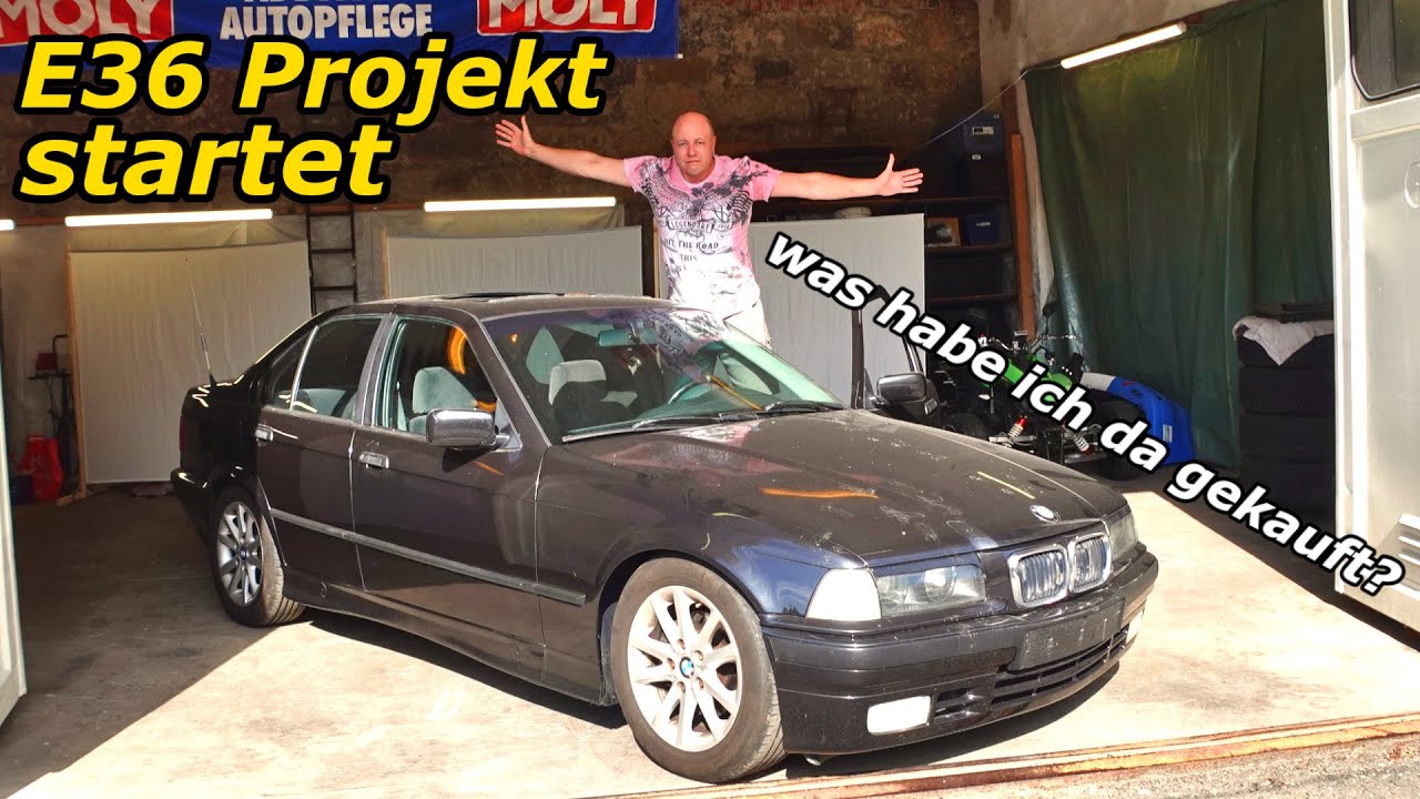 BMW E36 Projekt startet,  was habe ich da gekauft? Bestandsaufnahme