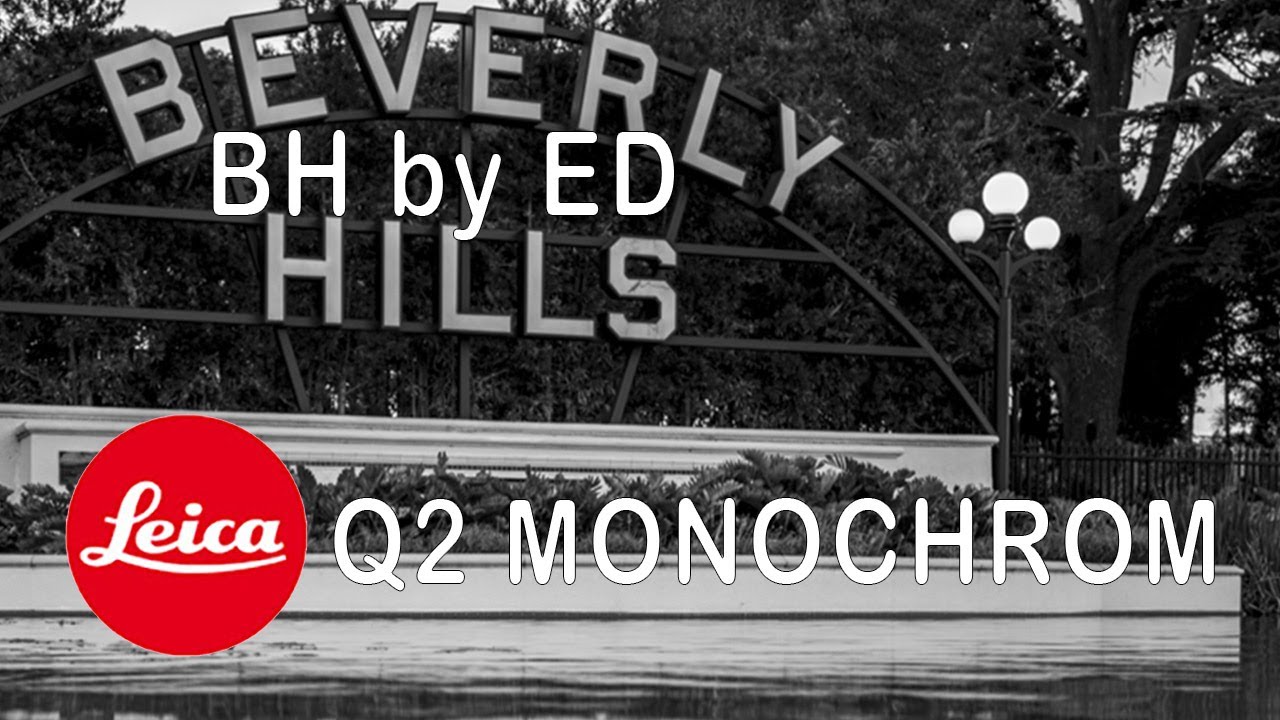 BH by ED: LEICA Q2 Monochrom
