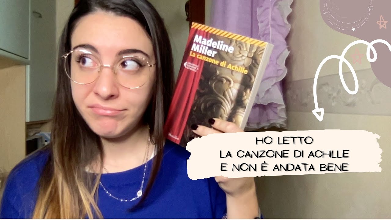Ho letto La canzone di Achille e non è andata benissimo - Recensione NO SPOILER 🙄🙄