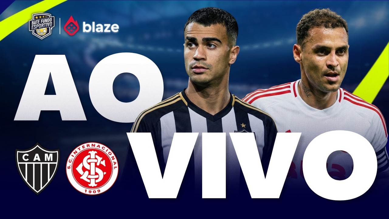 ATL&Eacute;TICO-MG X INTERNACIONAL AO VIVO🔥CAMPEONATO BRASILEIRO AO VIVO | DIRETO DA ARENA MRV