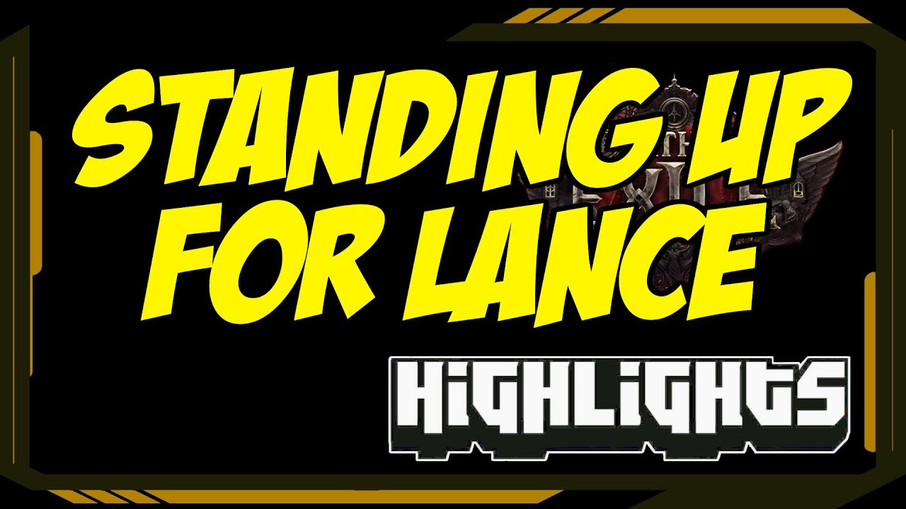 Standing Up For Lance - Path of Exile Highlights #422 - Ruetoo, crouching_tuna, Cutedog and others